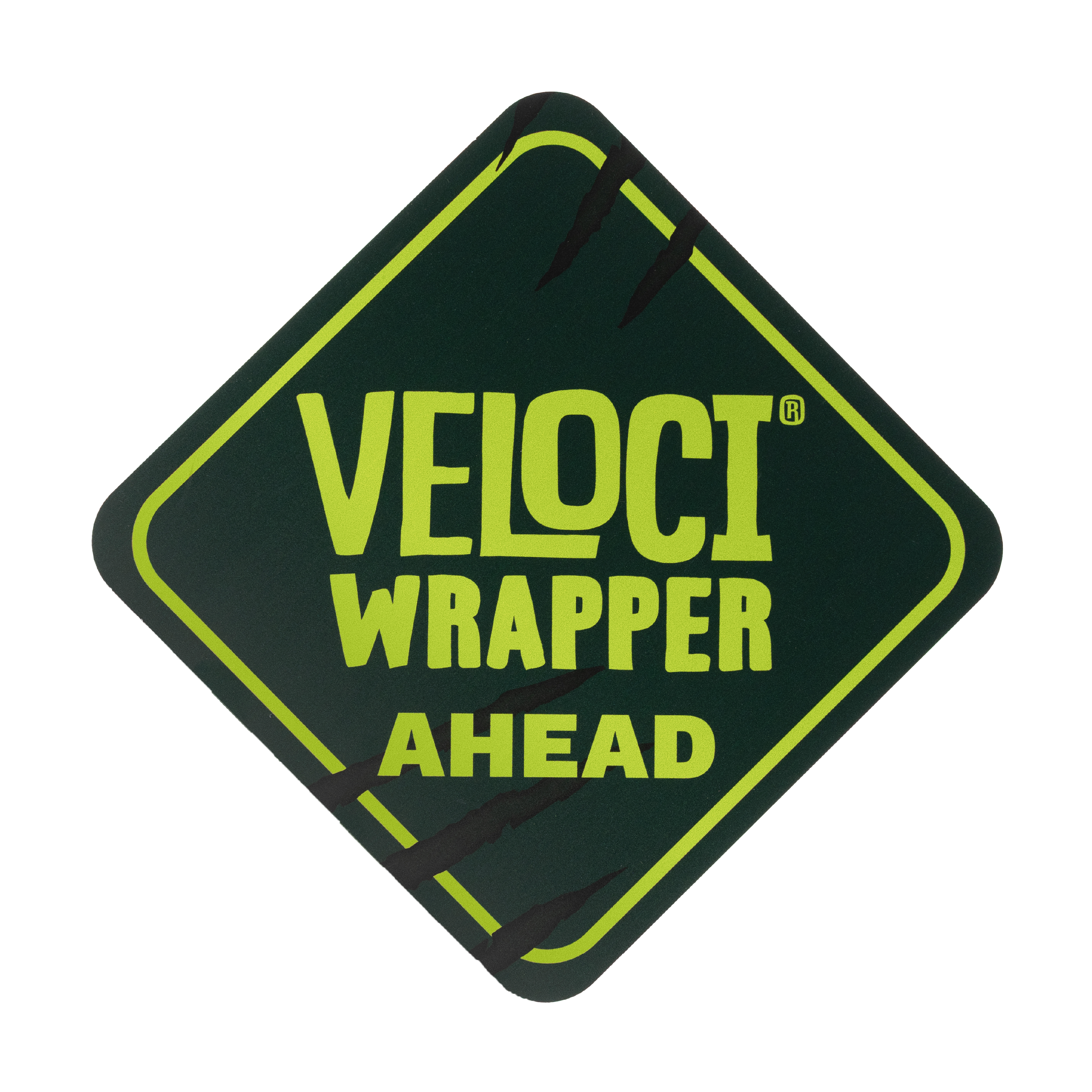 Wrappers Sign Velociwrapper Ahead Sign – VelociWrapper Gear